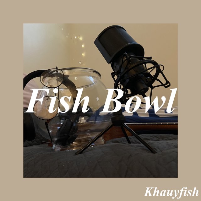 Fish Bowl