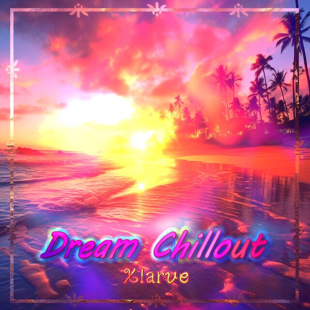 Dream Chillout