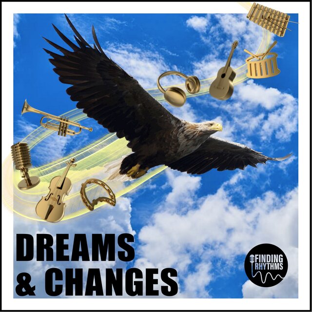 Dreams & Changes