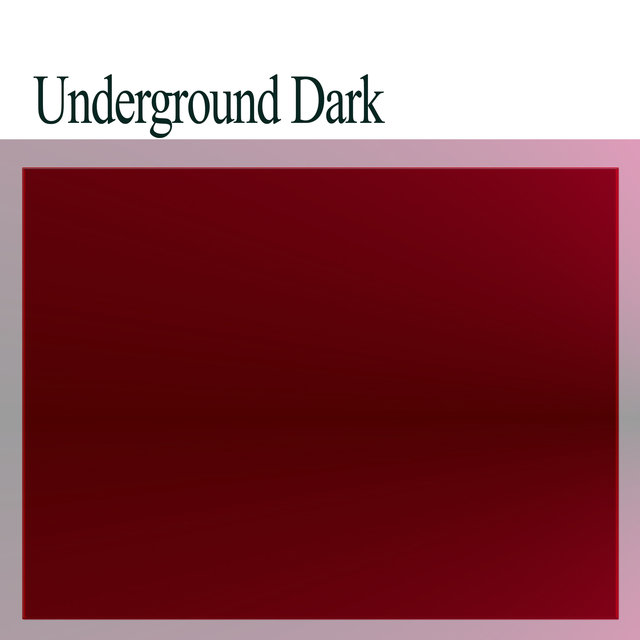 Underground Dark