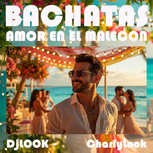 BACHATAS (AMOR EN EL MALECON)