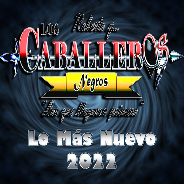 Los Caballeros Negros 2022