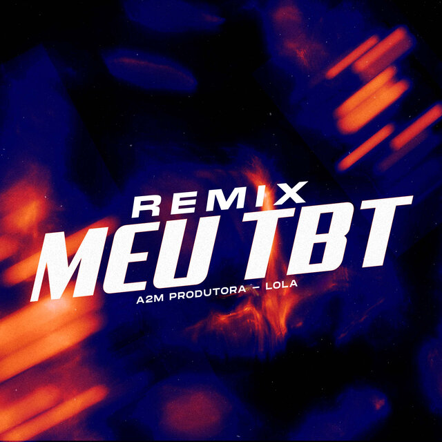 Meu Tbt (Remix)