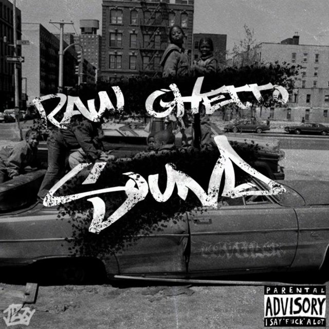 Raw GHETTO SOUND