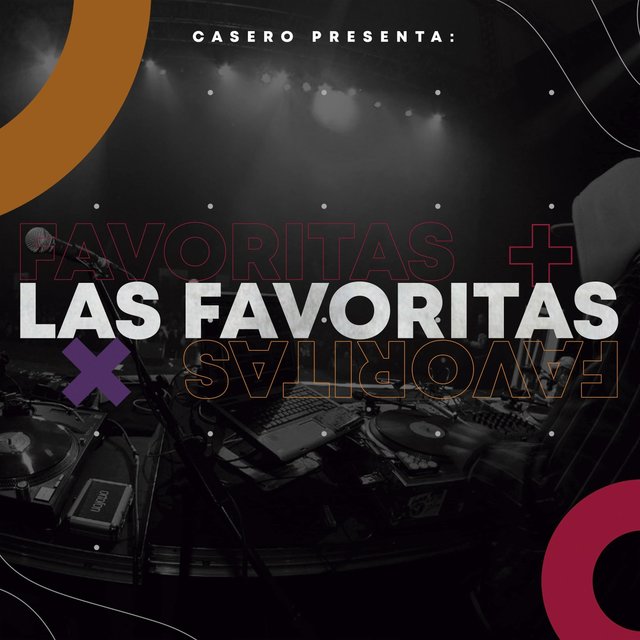 Casero Presenta: Las Favoritas