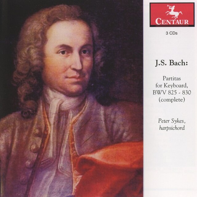 Bach: Partitas for Keyboard, BWV 825-830 (Complete)