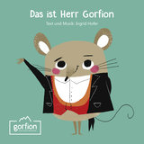 Das ist Herr Gorfion