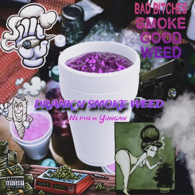 Drank & Smoke Weed