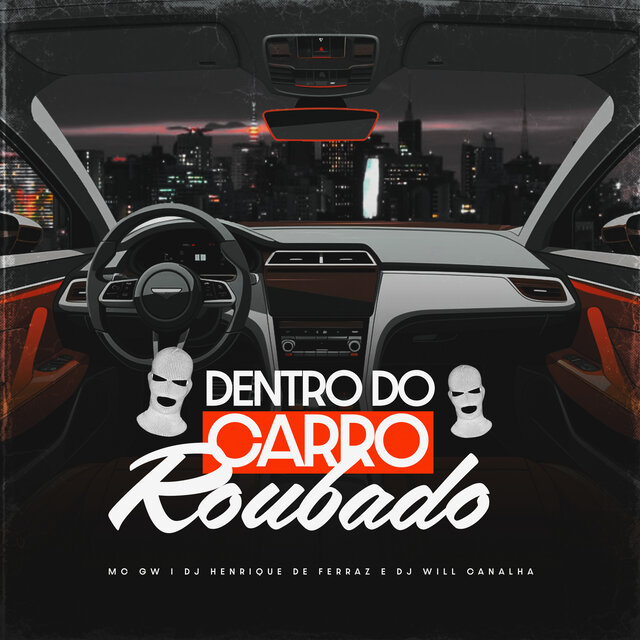 Dentro do Carro Roubado