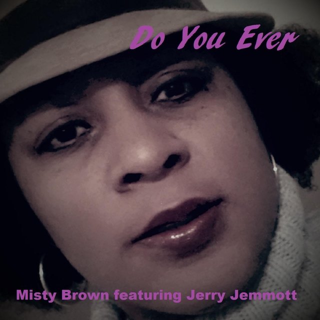 Do You Ever (feat. Jerry Jemmott)