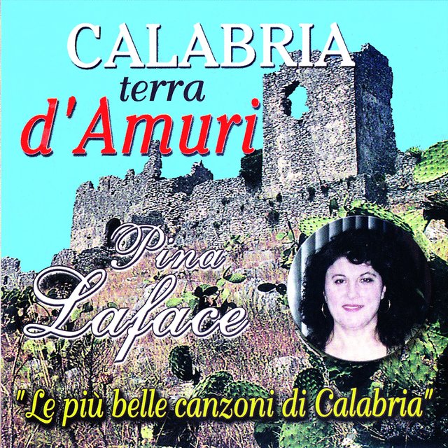 Calabria terra d'amuri (Le più belle canzoni di Calabria)