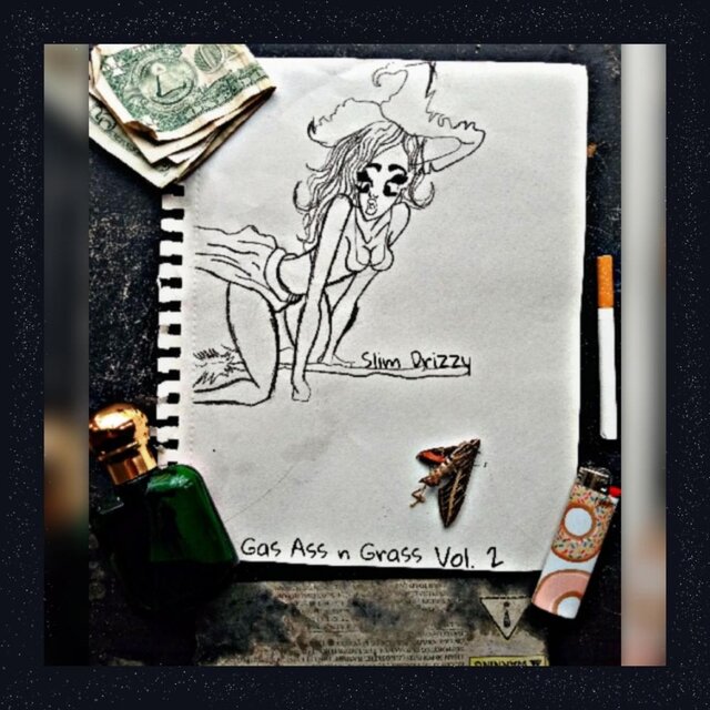 Gas, Ass, N Grass VOL 2