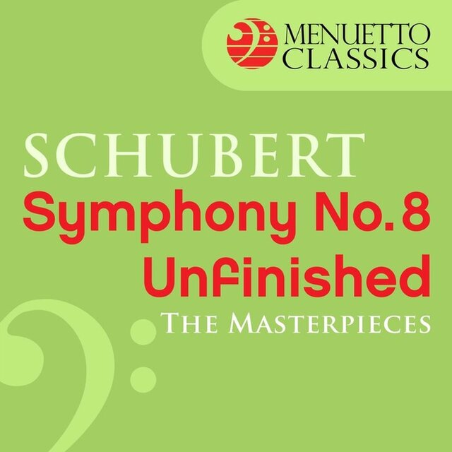 The Masterpieces - Schubert: Symphony No. 8 in B Minor, D. 759 