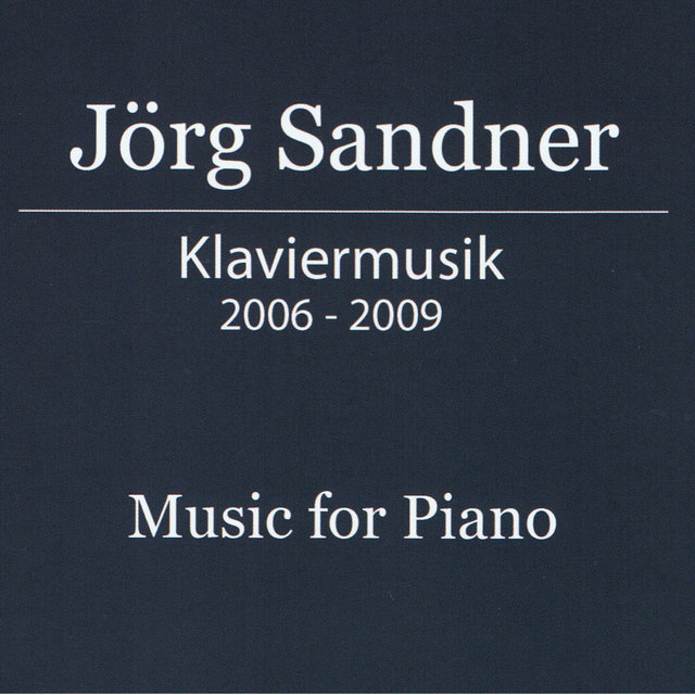 Jörg Sandner: Music For Piano