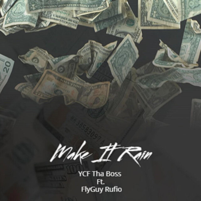 Make It Rain (feat. FlyGuy Rufio)