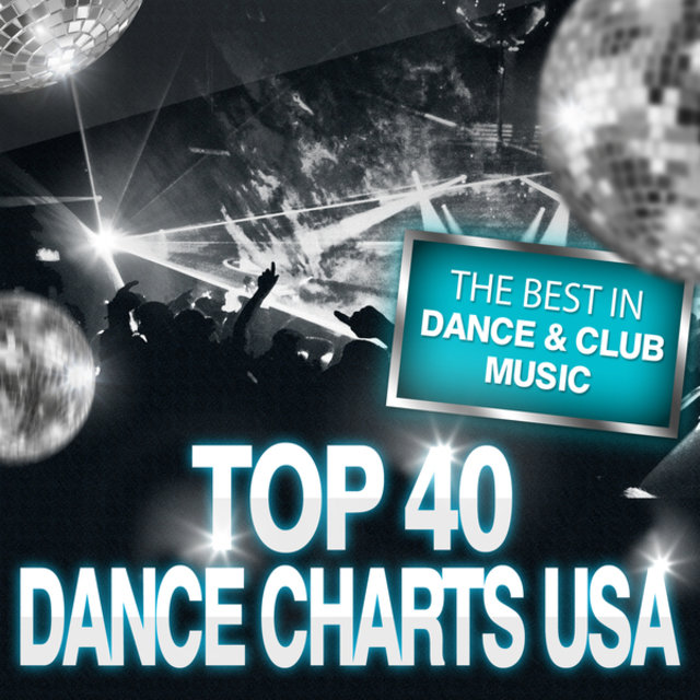 Top 40 Dance Charts USA
