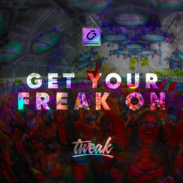 Get Your Freak On