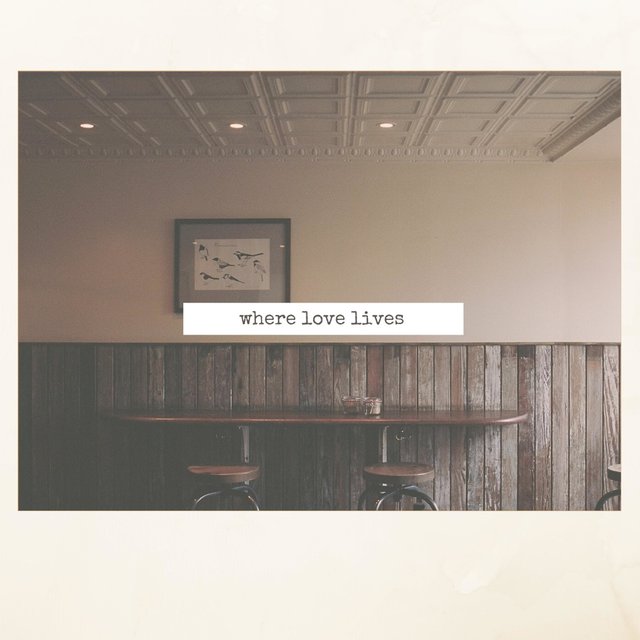 Where Love Lives