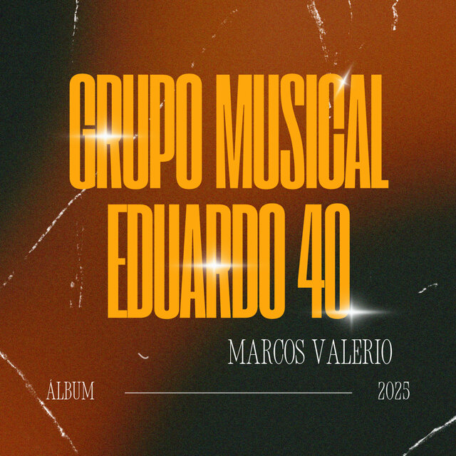 GRUPO MUSICAL EDUARDO 40