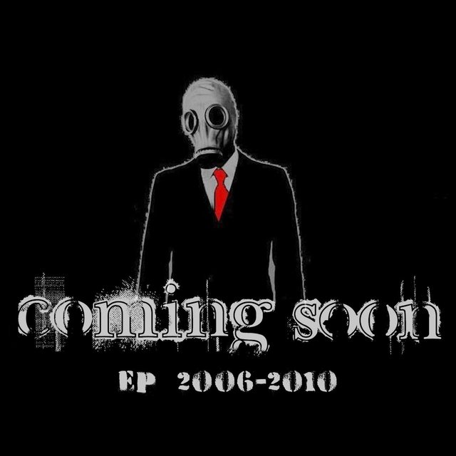 Coming Soon (2006-2010) - EP