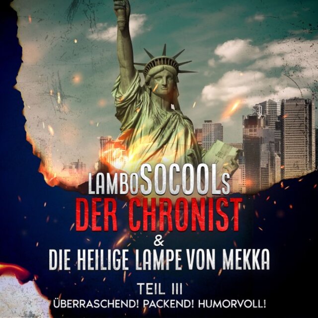 Der Chronist & Die Heilige Lampe Von Mekka Teil III (Epische Fantasy-Reihe mit überraschenden Wendungen)