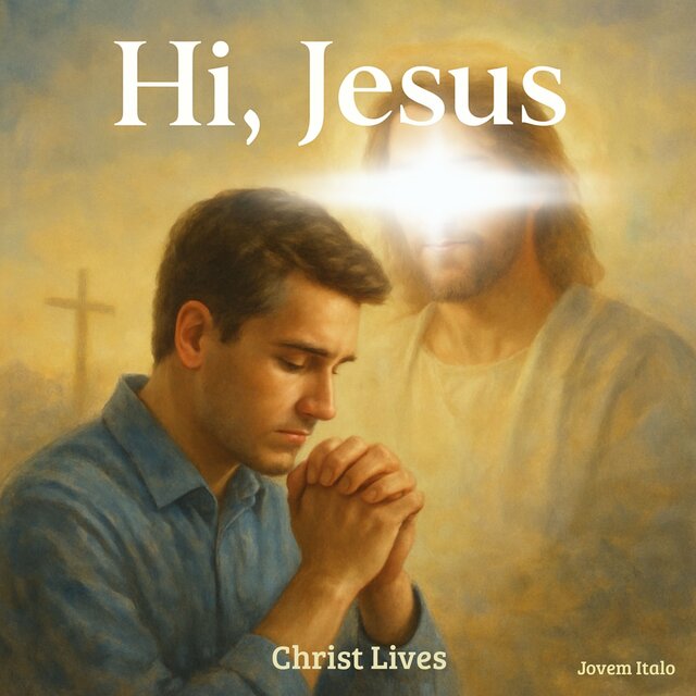 Hi, JESUS
