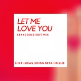 Let Me Love You