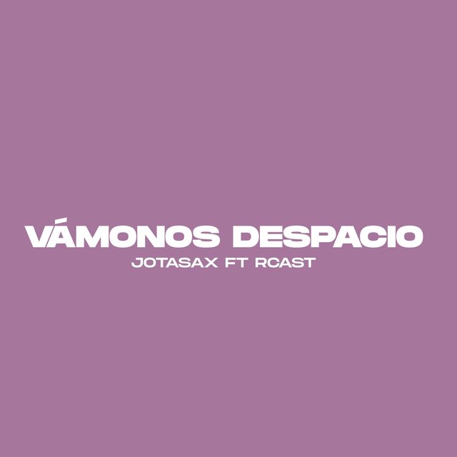 Vámonos Despacio (feat. Rcast)