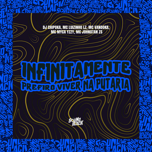 Infinitamente (Prefiro Viver na Putaria)