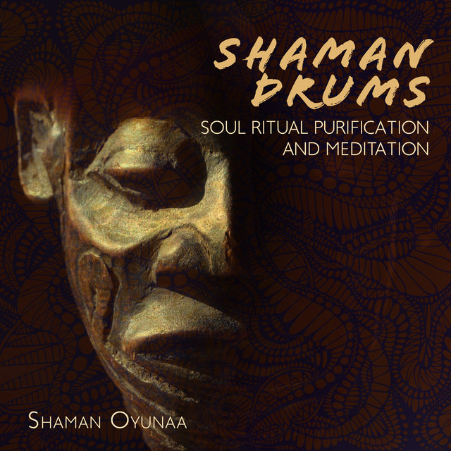 Shaman Drums - Soul Ritual Purification and Meditation