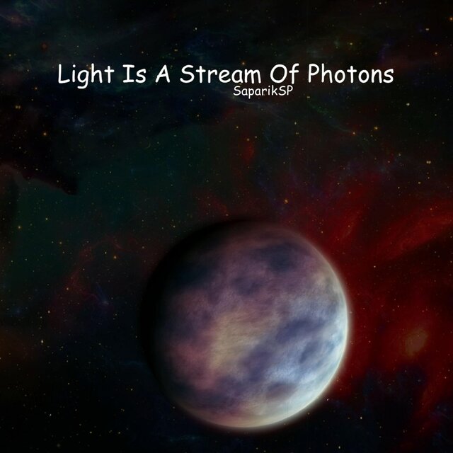 Light Is A Stream Of Photons