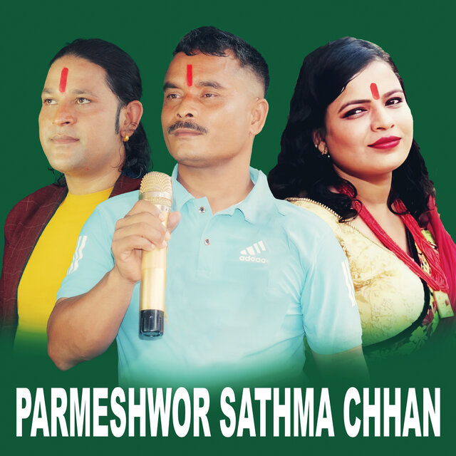 PARMESHWOR SATHMA CHHAN