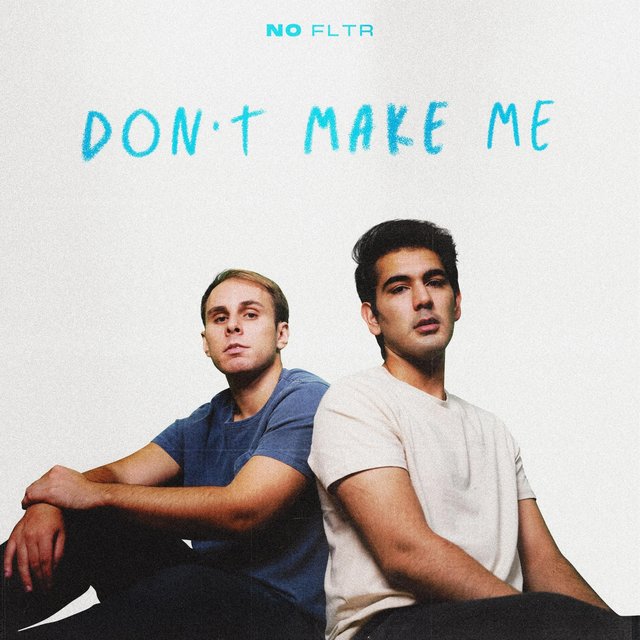 Don't Make Me