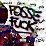 Posse Fuck (feat. Yona Smith, Numa Mc, Med Blase, Kvstrid & Genus)