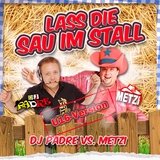 Lass die Sau im Stall!