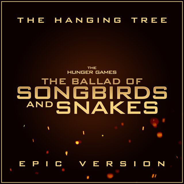 The Hunger Games The Ballad of Songbirds and Snakes The Hanging Tree