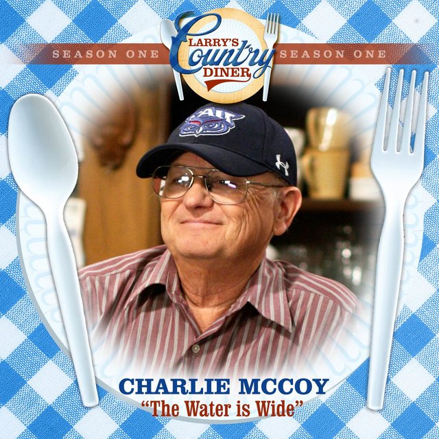 The Water Is Wide (Larry's Country Diner Season 1)