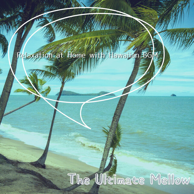 Relaxation at Home with Hawaiian BGM