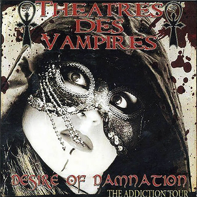 Desire of Damnation - The Addiction Tour