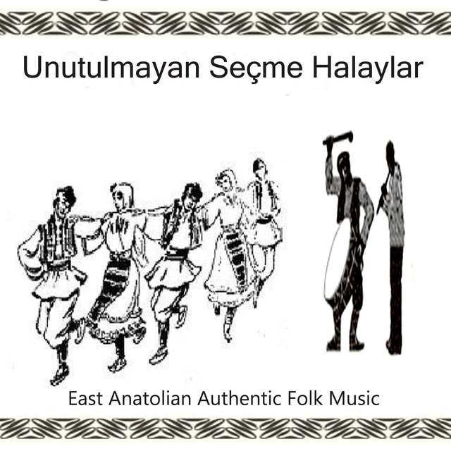 Unutulmayan Seçme Halaylar
