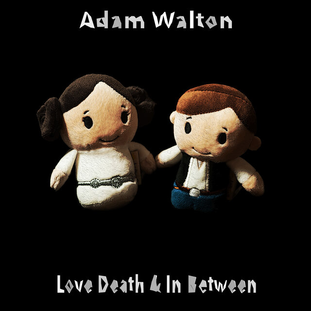 Love, Death & In Between