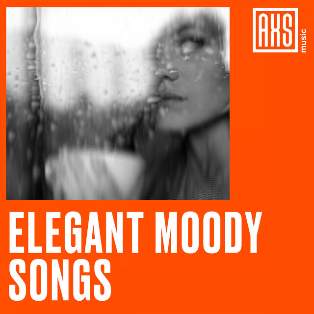Elegant Moody Songs