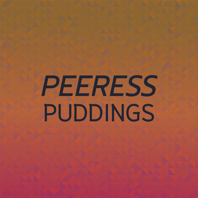Peeress Puddings