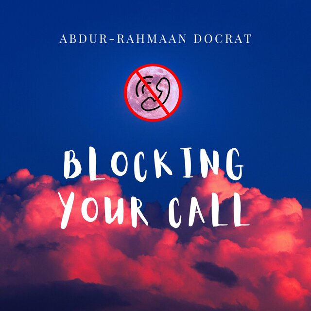 Blocking Your Call