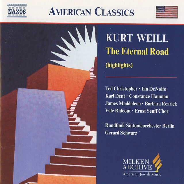 Weill: Eternal Road (The) (Highlights)