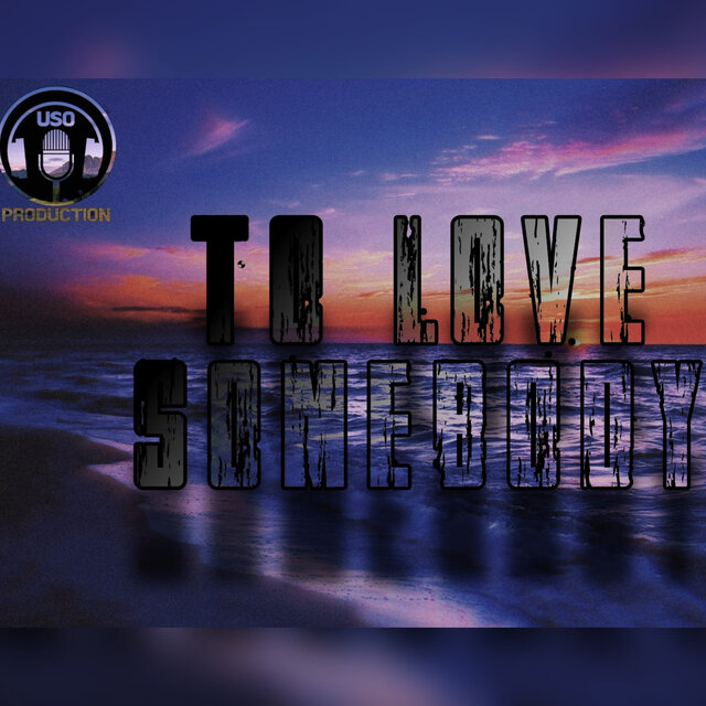 To Love Somebody