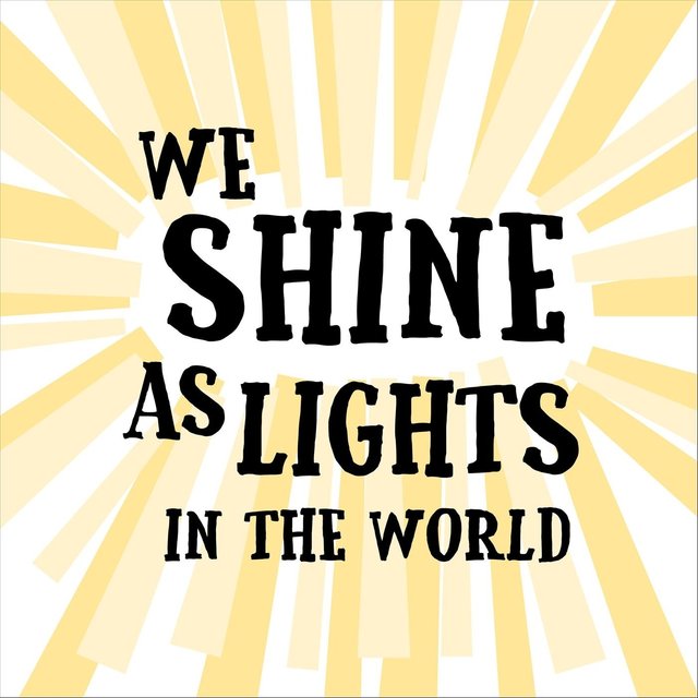 We Shine as Lights in the World
