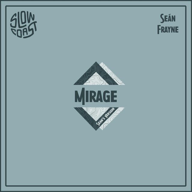 Mirage (Sean's Version)