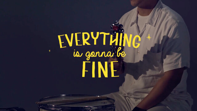 Everything Is Gonna Be Fine