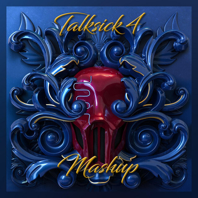 Talksick 4 Mashup